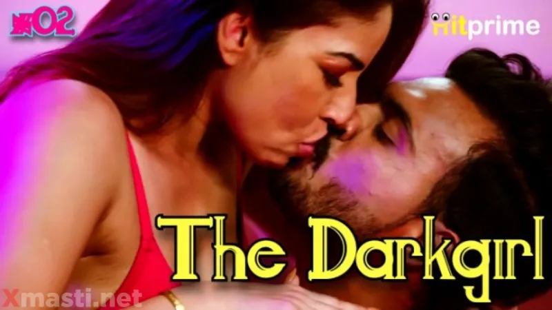 The Darkgirl Episode 2  Hitprime Hot Web Series