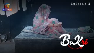 Bikri Episode 2  Atrangii Hot Web Series