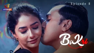 Bikri Episode 5  Atrangii Hot Web Series