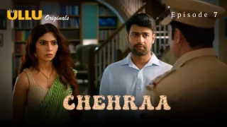Chehraa Episode 7  ULLU Hot Web Series