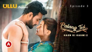 Gaon Ki Garmi 2 Episode 3  ULLU Hot Web Series