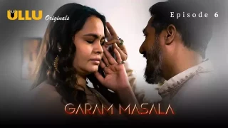 Garam Masala Episode 6  ULLU Hot Web Series