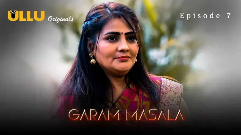 Garam Masala Episode 7  ULLU Hot Web Series