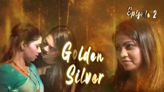 Golden Silver Episode 2  Kooku Hot Web Series