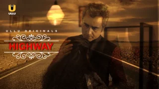 Highway  ULLU Hot Web Series