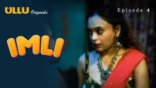 Imli Episode 4  ULLU Hot Web Series