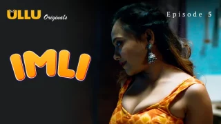 Imli Episode 5  ULLU Hot Web Series