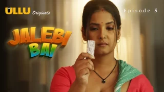 Jalebi Bai Episode 5  ULLU Hot Web Series