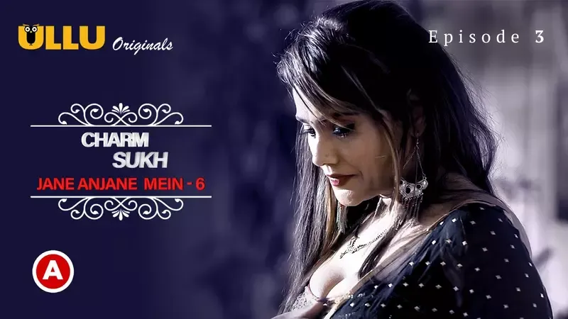 Jane Anjane Mein 6 Part 3  ULLU Hot Web Series