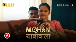 Mohan Chabhiwala Episode 4  ULLU Hot Web Series