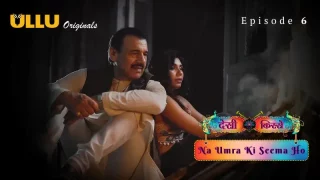 Na Umra Ki Seema Ho Episode 6  ULLU Hot Web Series
