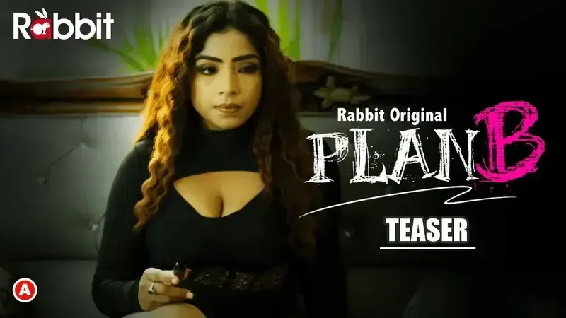 PlanB Episode 1  Rabbit Hot Web Series