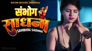 Sambhog Sadhna  Boom Movies Hot Web Series