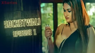 Socket Wali Episode 1  Kooku Hot Web Series