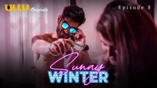 Sunny Winter Episode 5  ULLU Hot Web Series