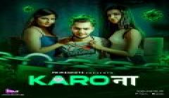 Karo_Naa_S1E3_PrimeShots 2024 Hindi Ullu Hot Web Series