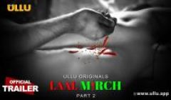 Laal_Mirch_S1P2_Hindi_Originals-Ullu_2024 Hot Web Series