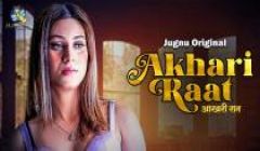 Aakhiri_Raat_S1_Jugnutv_Originals-hindi_2024 Hot Web Series
