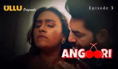 Angoori Episode 3  ULLU Hot Web Series