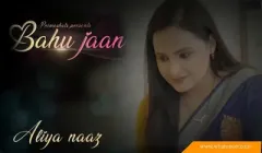 Watch Bahu Jaan Episode 6 Prime Shots Web Series