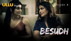 Watch Besudh Episode 4 ULLU Web Series