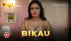 Watch Bikau Episode 7 Ullu Web Series