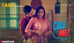 Call Me Episode 4  ULLU Hot Web Series