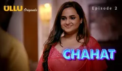 Chahat Episode 2  ULLU Hot Web Series
