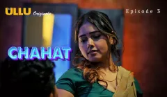 Chahat Episode 3  ULLU Hot Web Series