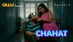 Chahat Episode 5  ULLU Hot Web Series
