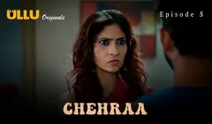 Chehraa Episode 5  ULLU Hot Web Series
