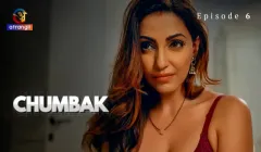 Chumbak Episode 6  Atrangii Hot Web Series