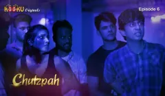 ChutzPah Episode 6  Kooku Hot Web Series