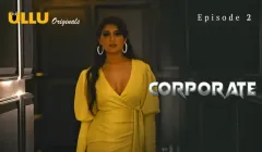 Corporate Episode 2  ULLU Hot Web Series