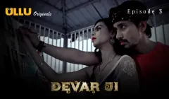 Watch Devar Ji Episode 3 ULLU Web Series
