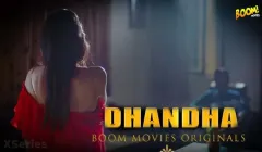 Dhandha  Boom Movies Hot Web Series