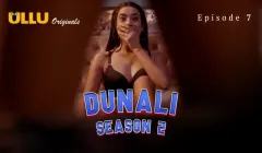 Dunali 2 Episode 7  ULLU Hot Web Series