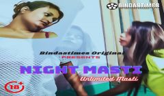 Night Masti (2021) BindasTimes Originals Uncut