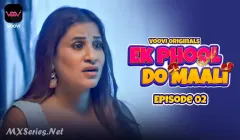 Ek Phool Do Maali Episode 2  VOOVI Hot Web Series