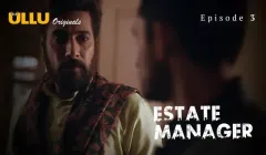 Estate Manager Episode 3  ULLU Hot Web Series