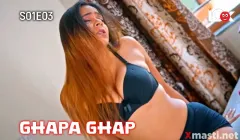 Ghapa Ghap Episode 3  Look Entertainment Hot Web Series