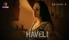 Haveli Episode 4  Atrangii Hot Web Series