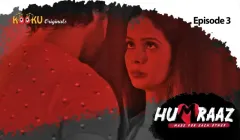 Humraaz Episode 3  Kooku Hot Web Series