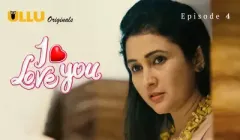 Watch I Love You Episode 4 ULLU Web Series