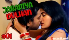 Jabariya Dulhan Episode 1  Ratri Hot Web Series