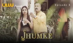 Jhumke Episode 3  ULLU Hot Web Series