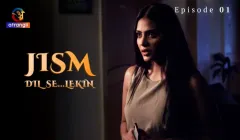 Watch Jism (Dil Se Lekin) Episode 1 Atrangii Web Series