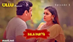 Kala Khatta Episode 1  ULLU Hot Web Series