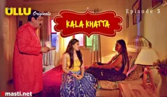 Kala Khatta Episode 3  ULLU Hot Web Series