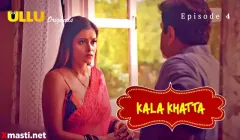 Kala Khatta Episode 4  ULLU Hot Web Series